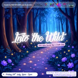 HAF (Firth Park): Into the Wild: Girls Social, Sip & Craft Club