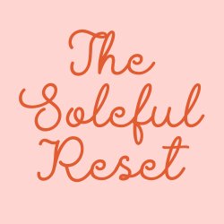 Menopause & Me: The Soleful Reset