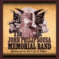 The 1st John Philip Sousa Memorial Band