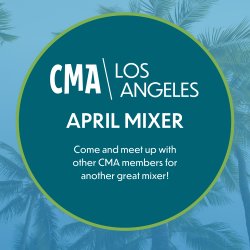 CMA LA: Monthly Mixer