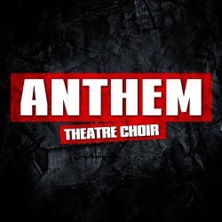 ANTHEM Theatre Choir - First Term: PUNK