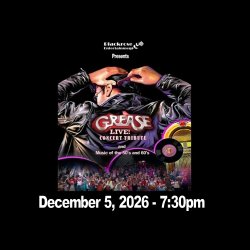 Grease The Concert and music of the 50s and 60s