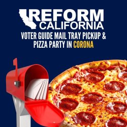 Voter Guide Mail Tray Pickup & Pizza Party — Corona