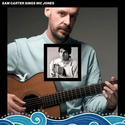 Ballads and Songs: Sam Carter sings Nic Jones