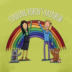 Two friends with their teddy bears are waving in front of a rainbow. Above the rainbow are the words Finding Robin's Rainbow