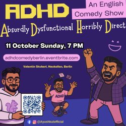 ADHD : Absurdly Dysfunctional Horribly Direct - English Comedy Show