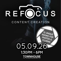 Re-Focus - Content Event at Townhouse