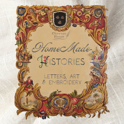 Weekday Curator's Tour: HomeMade Histories: Letters, Art & Embroidery