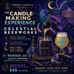 Candle-making experience at Celestial Beerworks in Dallas with Community Candle Co. wax pouring and fragrance oils.