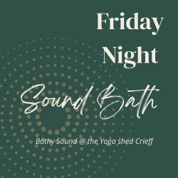 Friday Night Sound Bath