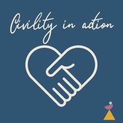 Civility In Action - Cohort 4