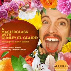 A Masterclass with Cumley St. Claire: Freeing the Florist Within