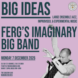 Big Ideas: Ferg's Imaginary Big Band