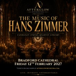Afterglow Orchestra presents The Music of Hans Zimmer - Bradford Cathedral