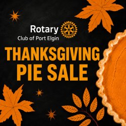 Thanksgiving Pie Sale 🍂 A Rotary Club of Port Elgin Event