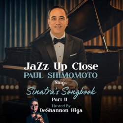 December 26, 2026 | The Lounge - 1st Show (5PM) | Paul Shimomoto Sings Sinatra’s Songbook  Part II with DeShannon Higa