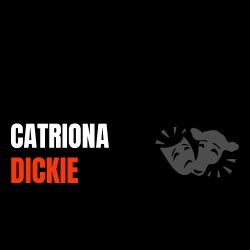CASTING DIRECTOR CATRIONA DICKIE | TV / FILM CASTING WORKSHOP