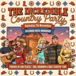 The Incredible Country Party, Monaghan, Hillgrove Hotel