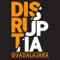 Disruptia Guadalajara 2026