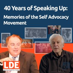 40 Years of Speaking Up: Memories of the Self Advocacy Movement