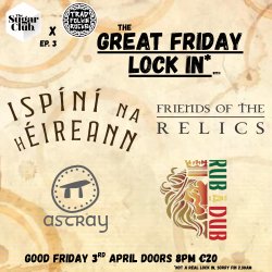 Trad Folkin' Rocks X The Sugar Club - The Great Friday Lock-in