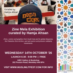 Zine Mela Exhibition Launch, curated by Hamja Ahsan