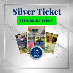 Teen/Adult Event Silver Ticket