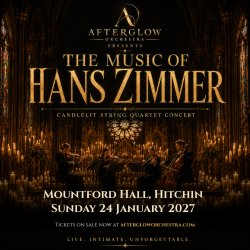 Afterglow Orchestra presents The Music of Hans Zimmer - Mountford Hall, Hitchin