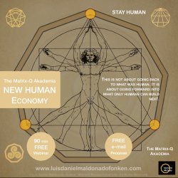STAY HUMAN WEEKLY WEBINAR - THE BUILDING THE NEW HUMAN ECONOMY