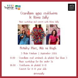 Ceardlann ceoil agus ceolchoirm le Ríona Sally | Music workshop and concert with Ríona Sally