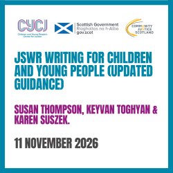 Justice Social Work Reports (JSWR) Writing for Children and Young People (updated guidance)