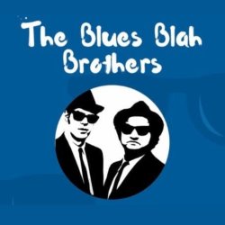 The Blues Blah Brothers
