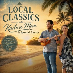 *NEW* Friday, June 19, 2026 | The Lounge - 2nd Show (8:00pm) | Local Classics with Kailua Moon