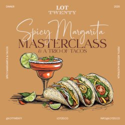 Spicy Margarita Masterclass & Taco Trio