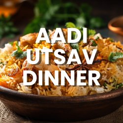 Aadi Utsav Dinner