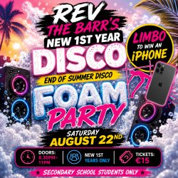 Rev the Barr’s New 1st year End of Summer Foam Party
