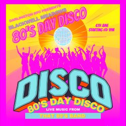 80's Day Disco with Live Music from "That 80's Band"