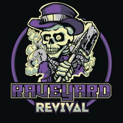 Raveyard Revival - A Ghost Town Takeover