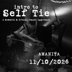 Intro to Self Tie | A Somatic & Ritual-Based Approach ____ 11 October 2026