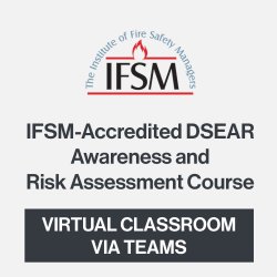 IFSM Accredited DSEAR Awareness and Risk Assessment Course