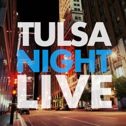Tulsa Night Live