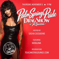 Palm Springs Pride Drag Show w/ Raven