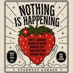 NOTHING IS HAPPENING