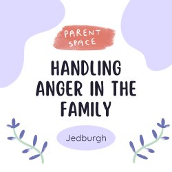 Handling Anger in the Family