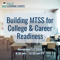 Building MTSS for College & Career Readiness