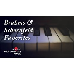 Brahms and Schoenfeld Favorites