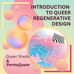 Introduction to PermaQueer's Regenerative Design with Toad Dell