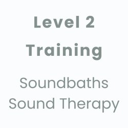 [Level 2] Sound Facilitation Diploma: Intermediate Sound Healing