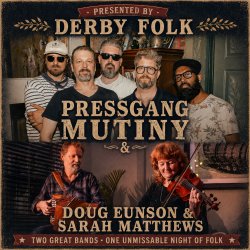 Pressgang Mutiny + Doug Eunson & Sarah Matthews