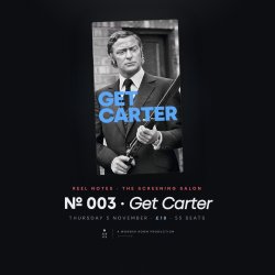 REEL NOTES № 003 — Get Carter